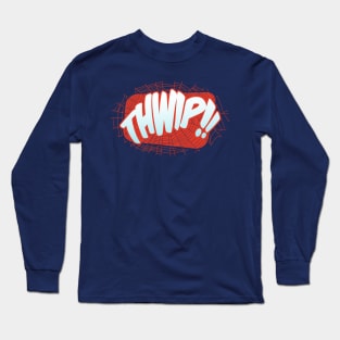 THWIP!! Long Sleeve T-Shirt